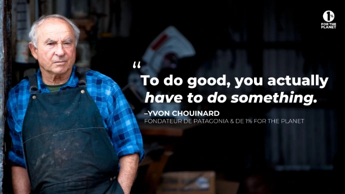 Yvon Chouinard fondateur de 1% for the Planet et Patagonia